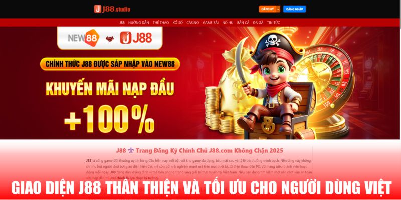 Giao diện J88 thân thiện và tối ưu cho người dùng Việt